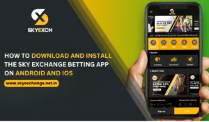 How To Download And Install The Sky Exchange Betting App on Android and iOS