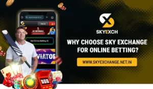 Why Choose Sky Exchange for Online Betting