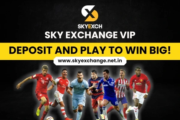 sky-exchange-vip-deposit-and-play-to-win-big
