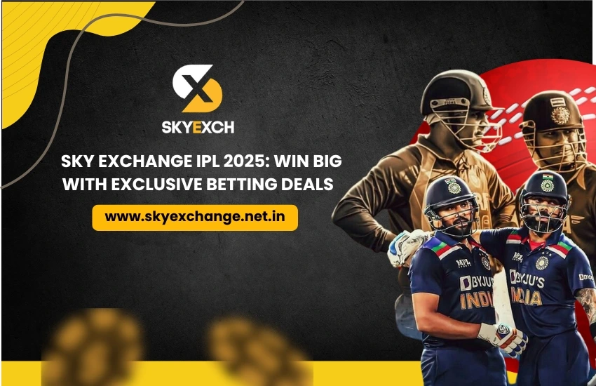 Sky Exchange IPL 2025 Win Big with Exclusive Betting Deals