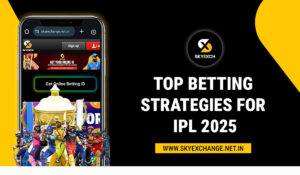 Skyexchange-Top Betting Strategies for ipl 2025