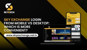 Sky Exchange Login from Mobile vs. Desktop Which is More Convenient