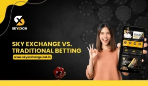 Sky Exchange vs. Traditional Betting