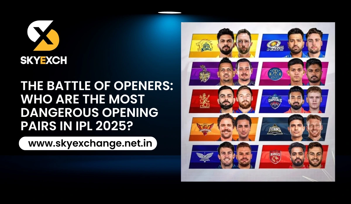 The Battle of Openers Who Are the Most Dangerous Opening Pairs in IPL 2025