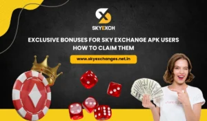 Exclusive Bonuses for Sky Exchange APK Users How to Claim Them