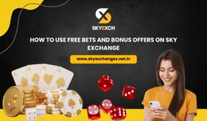 How to Use Free Bets and Bonus Offers on Sky Exchange