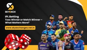 IPL Betting Toss Winner or Match Winner – What Matters More